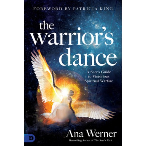 The Warrior''s Dance: A Seer''s Guide to Victorious Spiritual Warfare Paperback, Destiny Image Incorporated