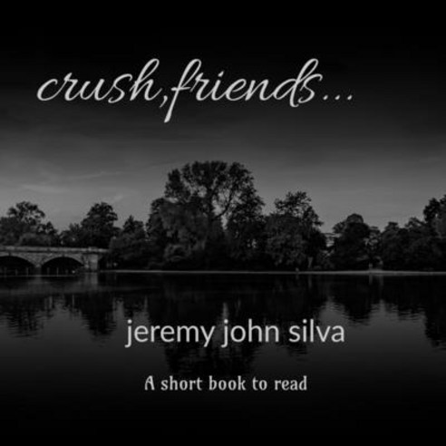 (영문도서) crush friends... Paperback, Notion Press, English, 9781647833596