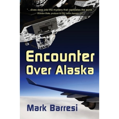 (영문도서) Encounter Over Alaska Paperback, Calumet Editions, English, 9781959770961