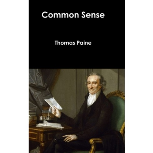Common Sense Hardcover, Lulu.com, English, 9781387029648