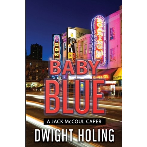 Baby Blue Paperback, Dwight Holing