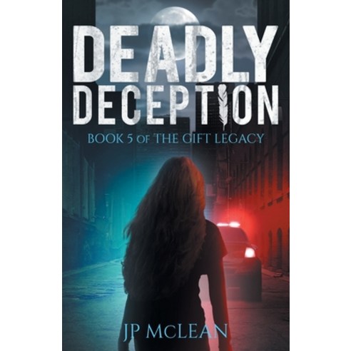 (영문도서) Deadly Deception Paperback, Jo-Anne Patricia McLean, English, 9781988125190