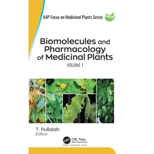 (영문도서) Biomolecules and Pharmacology of Medicinal Plants Hardcover, Apple Academic Press, English, 9781774910788