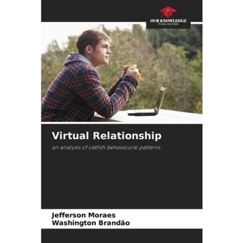 (영문도서) Virtual Relationship Paperback, Our Knowledge Publishing, English, 9786206333104