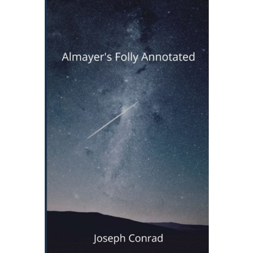 (영문도서) Almayer''s Folly Annotated Paperback, Independently Published, English, 9798747914995
