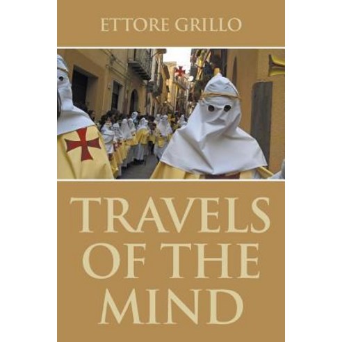 (영문도서) Travels of the Mind Paperback, Strategic Book Publishing, English, 9781946540638