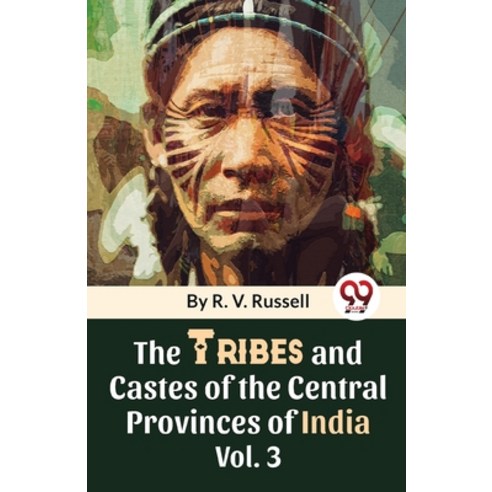 (영문도서) The Tribes And Castes Of The Central Provinces Of India Vol. 3 Paperback, Double 9 Books, English, 9789357489812