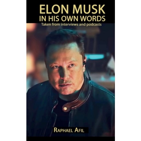 (영문도서) Elon Musk: In His Own Words Hardcover, Raphael Afil, English, 9782923241654