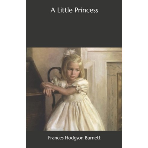 A Little Princess Paperback, Independently Published, English, 9798556799233