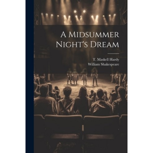 (영문도서) A Midsummer Night''s Dream Paperback, Legare Street Press, English, 9781021535702