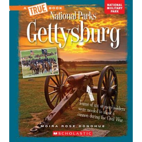 Gettysburg (True Book: National Parks) (Library Edition) Hardcover, C. Press/F. Watts Trade, English, 9780531129326