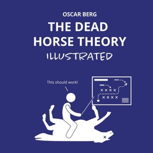 (영문도서) The Dead Horse Theory Illustrated Paperback, Gr8 Mountains AB, English, 9789198841541