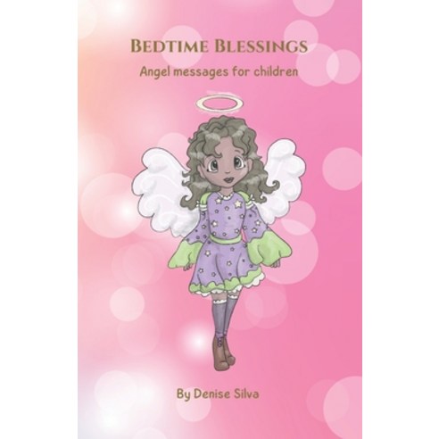 (영문도서) Bedtime Blessings: Angel messages for children Paperback, Independently Published, English, 9798332508592