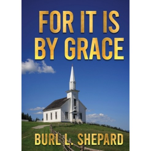 (영문도서) For it is By Grace Paperback, Words Matter Publishing, English, 9781953912404