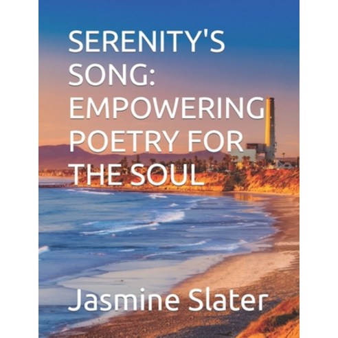 (영문도서) Serenity''s Song: Empowering Poetry for the Soul Paperback, Independently Published, English, 9798858442837