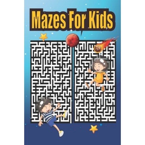 Mazes For Kids: fun maze Learning Activity Book for Kids Paperback, Independently Published, English, 9798579694447