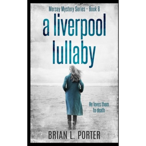 A Liverpool Lullaby Paperback, Blurb