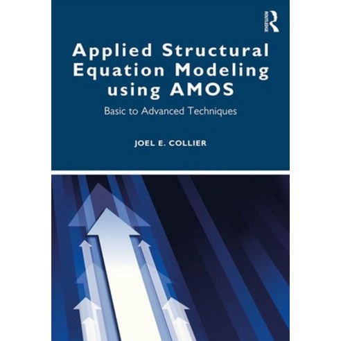 Applied Structural Equation Modeling Using Amos: Basic to Advanced Techniques Paperback, Routledge, English, 9780367435264