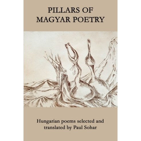 (영문도서) Pillars of Magyar Poetry Paperback, Cervena Barva Press, English, 9781950063864