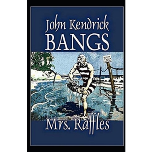 Mrs. Raffles Illustrated Paperback, Independently Published
