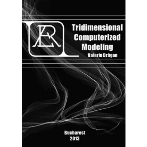 (영문도서) Tridimensional Computerized Modeling Paperback, Valeriu Dragan, English, 9789730159295
