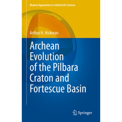 (영문도서) Archean Evolution of the Pilbara Craton and Fortescue Basin Hardcover, Springer, English, 9783031180057