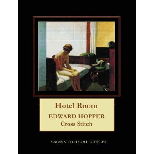 (영문도서) Hotel Room: Edward Hopper Cross Stitch Pattern Paperback, Createspace Independent Pub..., English, 9781727187915