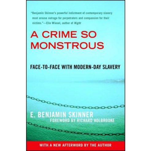 (영문도서) A Crime So Monstrous: Face-To-Face with Modern-Day Slavery Paperback, Free Press, English, 9780743290081