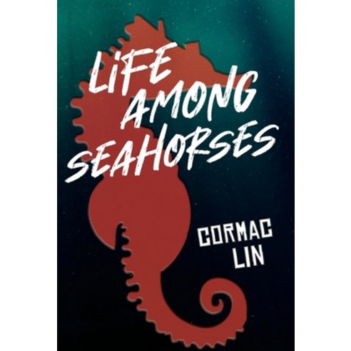 Life Among Seahorses Hardcover, Fractured Mirror Publishing