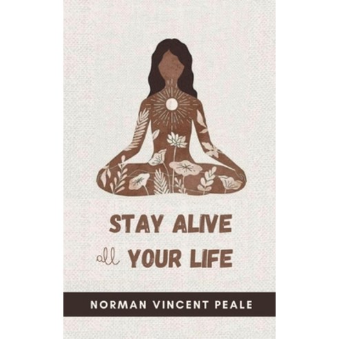 (영문도서) Stay Alive All Your Life Paperback, Grapevine India Publishers ..., English, 9789394752498