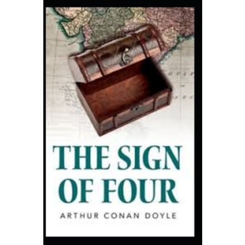 The Sign of Four Illustrated Paperback, Independently Published