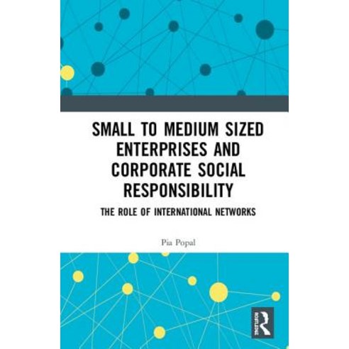 Small to Medium Sized Enterprises and Corporate Social Responsibility: The Role of International Net... Hardcover, Routledge, English, 9780367197650