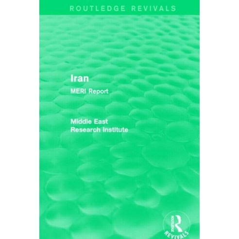(영문도서) Iran (Routledge Revival): MERI Report Paperback, Routledge, English, 9781138902220