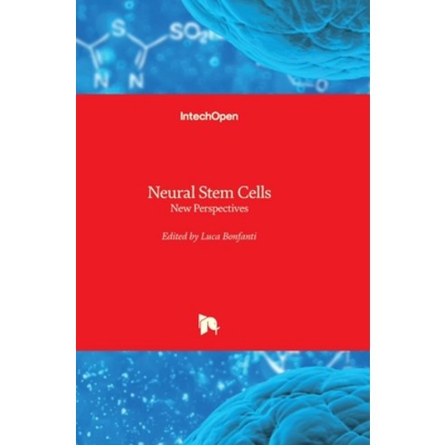 (영문도서) Neural Stem Cells: New Perspectives Hardcover, Intechopen, English, 9789535110699