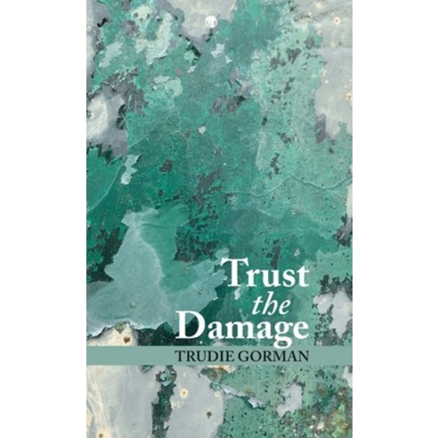 (영문도서) Trust the Damage Hardcover, Dedalus Press, English, 9781915629241