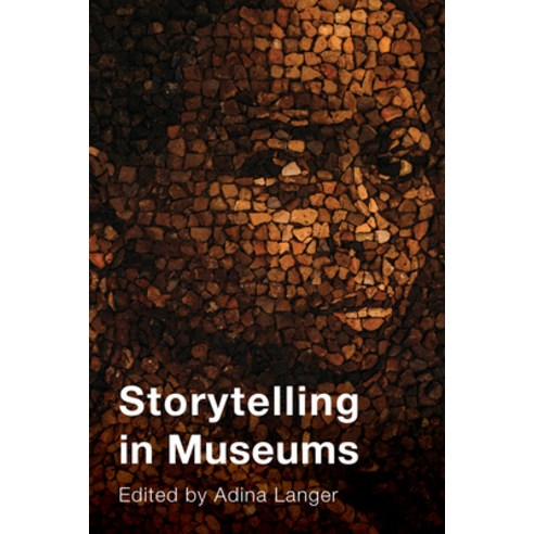 (영문도서) Storytelling in Museums Paperback, American Alliance of Museums