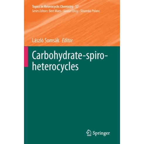Carbohydrate-Spiro-Heterocycles Paperback, Springer, English, 9783030319441