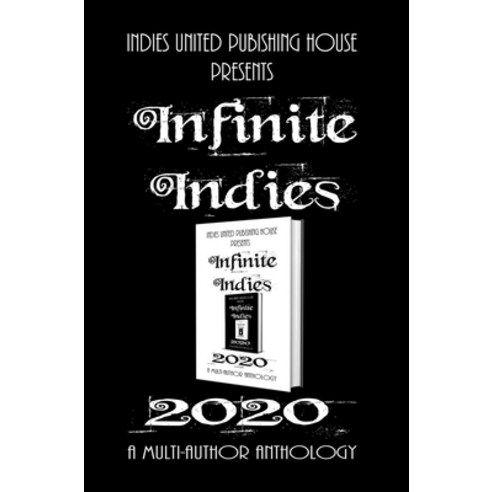 Infinite Indies: 2020 Hardcover, Indies United Publishing Ho..., English, 9781644562130