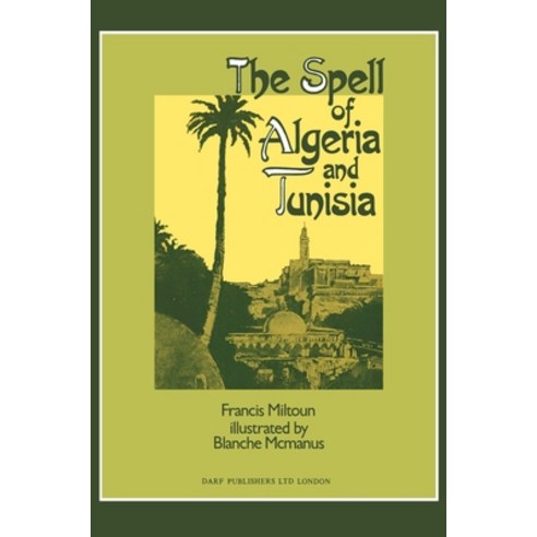 (영문도서) The Spell of Algeria & Tunisia Hardcover, Darf Publishers, English, 9781850770602