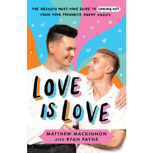 (영문도서) Love Is Love: The absolute must-have guide to coming out from your favourite agony uncles Paperback, Thread Books, English, 9781837900381