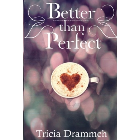 Better than Perfect Paperback, Createspace Independent Pub..., English, 9781499739855