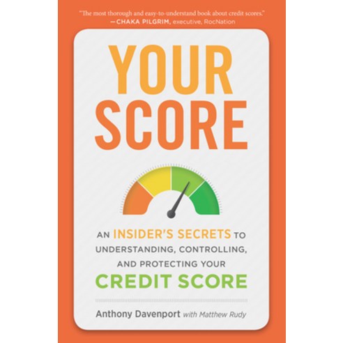 (영문도서) Your Score: An Insider''s Secrets to Understanding Controlling and Protecting Your Credit Score Paperback, Mariner Books, English, 9781328507990