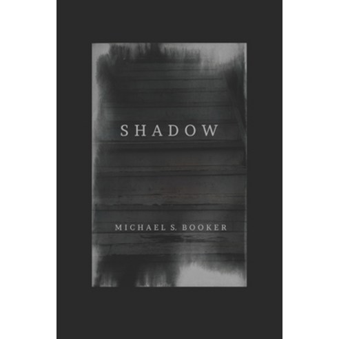 Shadow: The Shadow Series Paperback, Independently Published