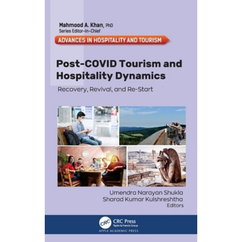 (영문도서) Post-Covid Tourism and Hospitality Dynamics: Recovery Revival and Re-Start Hardcover, Apple Academic Press, English, 9781774915127