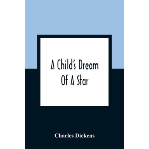 A Child''S Dream Of A Star Paperback, Alpha Edition, English, 9789354361234