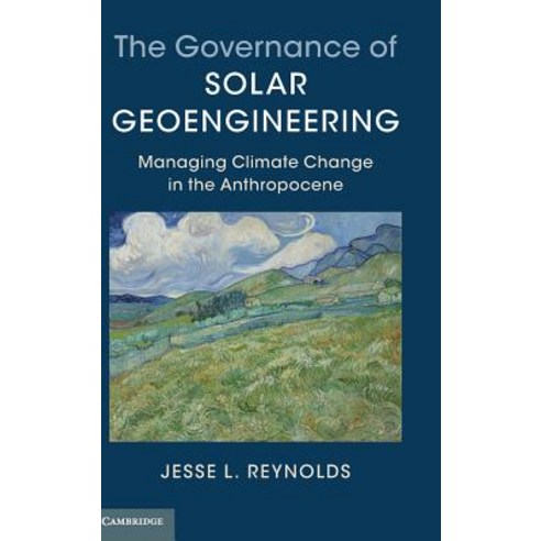 (영문도서) The Governance of Solar Geoengineering Hardcover, Cambridge University Press, English, 9781107161955