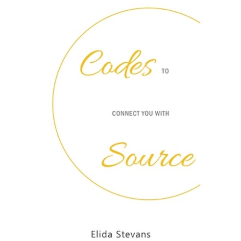 (영문도서) Codes to connect you with Source Hardcover, Elida Stevans, English, 9780645360301