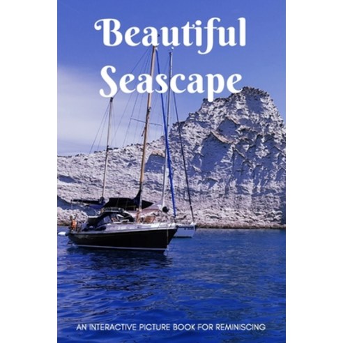 Beautiful Seascape: A Calming Picture Book for People with Dementia - A Large Print Book with Gratit... Paperback, Independently Published