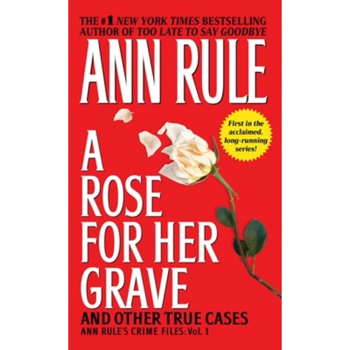 A Rose for Her Grave & Other True Cases 1 Mass Market Paperbound, Pocket Books, English, 9780671793531