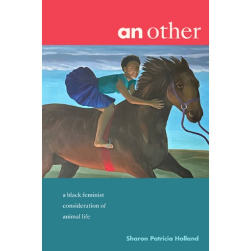 (영문도서) An Other: A Black Feminist Consideration of Animal Life Paperback, Duke University Press, English, 9781478025078